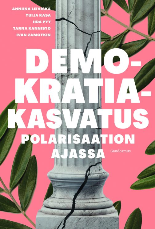Kirjan Kansi Demokratiakasvatus polarisaation ajassa
